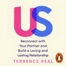 Us: Reconnect with Your Partner and Build a Loving and Lasting Relationship Audiobook