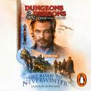 Dungeons & Dragons: Honor Among Thieves: The Road to Neverwinter Audiobook