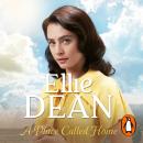 A Place Called Home: (The Cliffehaven Series Book 19) Audiobook