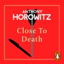 Close to Death: How do you solve a murder … when everyone has the same motive? (Hawthorne, 5) Audiobook