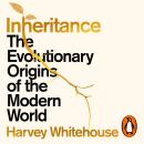 Inheritance: The Evolutionary Origins of the Modern World Audiobook