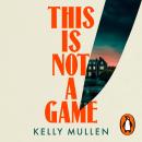 This Is Not a Game Audiobook