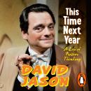 This Time Next Year: A Life Of Positive Thinking Audiobook