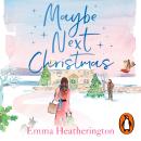 Maybe Next Christmas Audiobook