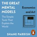 The Great Mental Models: Economics and Art Audiobook