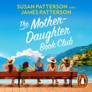 The Mother Daughter Book Club: A brand new feel-good novel of love, friendship, and books from multi-million-copy bestselling author Audiobook