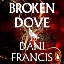 Broken Dove: The thrilling sequel to the Sunday Times bestselling dystopian romance, Silver Elite Audiobook