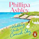 A Wedding Under the Cornish Sky: The unputdownable new romance and escapist beach read from the Sunday Times bestselling author Audiobook