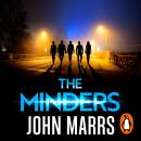 The Minders: Five strangers guard our secrets. Four can be trusted. Audiobook