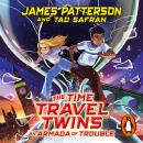 The Time Travel Twins: An Armada of Trouble: A brand new adventure story from the bestselling author of the Middle School series Audiobook