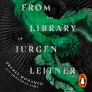 From the Library of Jurgen Leitner: (The Magnus Archives) Audiobook