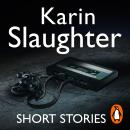 Karin Slaughter: Short Stories Audiobook