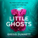 Cover of Little Ghosts: A completely gripping psychological thriller with a shocking twist