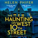 The Haunting on West 10th Street: A totally gripping supernatural crime thriller Audiobook