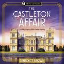 The Castleton Affair: A gripping 1920s historical mystery Audiobook