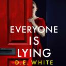 Everyone Is Lying: An addictive thriller you won't be able to put down Audiobook