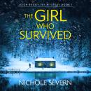 The Girl Who Survived: A totally unputdownable crime thriller Audiobook