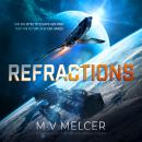 Refractions: A completely gripping space opera Audiobook