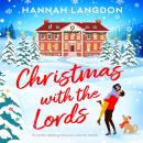 Christmas with the Lords: The perfect uplifting Christmas romance Audiobook