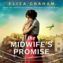 The Midwife's Promise: Heartbreaking World War 2 historical fiction Audiobook