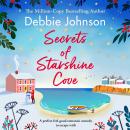 Secrets of Starshine Cove: An utterly feel-good holiday romance to escape with Audiobook