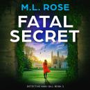 Fatal Secret: An absolutely gripping crime thriller Audiobook