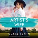 The Artist's Wife: An utterly absorbing historical novel of love and torn family loyalties Audiobook