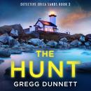 Cover of The Hunt: An absolutely gripping thriller that will have you up all night
