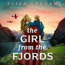 The Girl from the Fjords: Emotional World War 2 historical fiction Audiobook