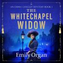 The Whitechapel Widow: A totally compelling historical murder mystery Audiobook