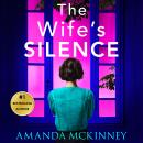 The Wife's Silence: A completely addictive psychological thriller with a heart-stopping twist Audiobook