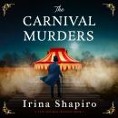 The Carnival Murders: A captivating and pulse-pounding historical mystery Audiobook