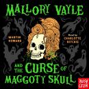 Mallory Vayle and the Curse of Maggoty Skull Audiobook