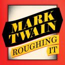 Roughing It Audiobook