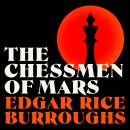 The Chessmen of Mars: Barsoom: Book #5 Audiobook