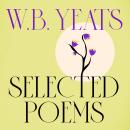 WB Yeats: Selected Poems Audiobook
