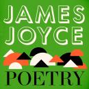 Joyce: The Poetry Audiobook