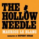 The Hollow Needle: Arsène Lupin: Book #3 Audiobook