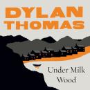 Under Milk Wood Audiobook