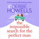 The Impossible Search for the Perfect Man (Unabridged) Audiobook