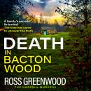 Death in Bacton Wood (Unabridged) Audiobook