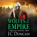 Wolves of the Empire - The Last Viking Series, Book 4 (Unabridged) Audiobook