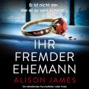 [German] - Ihr fremder Ehemann (Ungekürzt) Audiobook