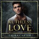 Ruthless Love Audiobook
