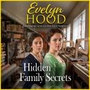 Hidden Family Secrets - An unforgettable Scottish saga from Sunday Times bestselling author Evelyn Hood (Unabridged) Audiobook
