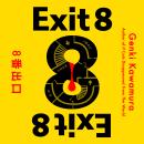 Exit 8: inspired by the explosive new film - available now on Amazon Prime Audiobook