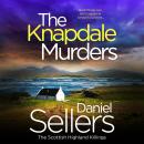 The Knapdale Murders  - The BRAND NEW gripping crime novel set in the Scottish Highlands (Unabridged) Audiobook
