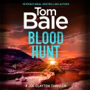 Blood Hunt - Discover an explosive suspense thriller of hidden corruption and deadly enemies (Unabridged) Audiobook