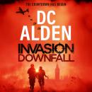 Invasion Downfall - Invasion UK series - Discover a high-stakes thriller of invasion, betrayal and survival for 2026 (Unabridged) Audiobook