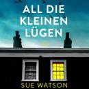 [German] - All die kleinen Lügen (Ungekürzt) Audiobook